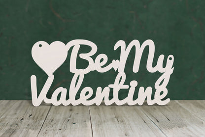 Be my Valentine - wooden craft blank - 4mm Plywood