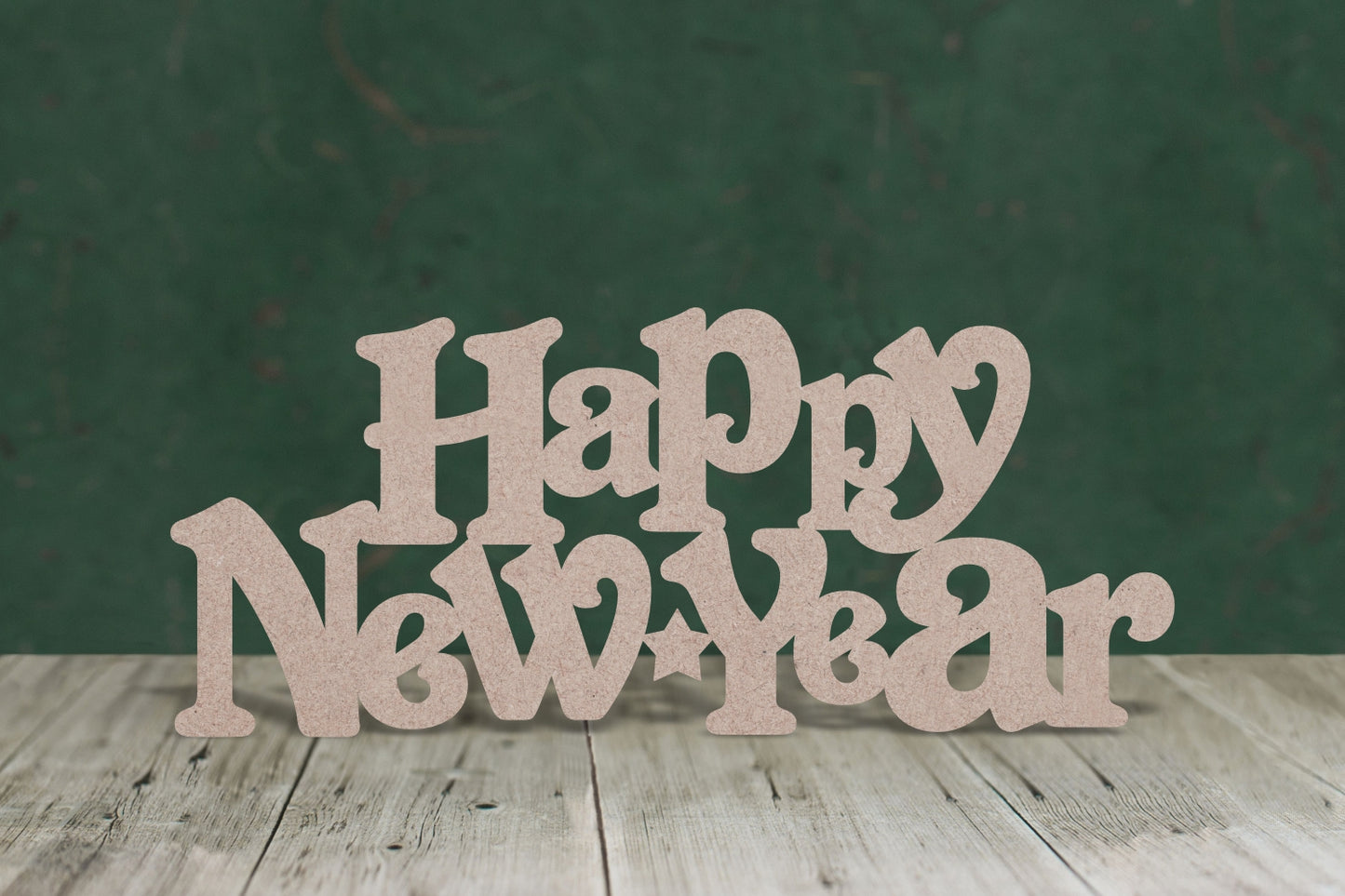 Happy New Year  text - 3mm MDF